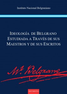 Ideología de Belgrano estudiada a través de sus escritos
